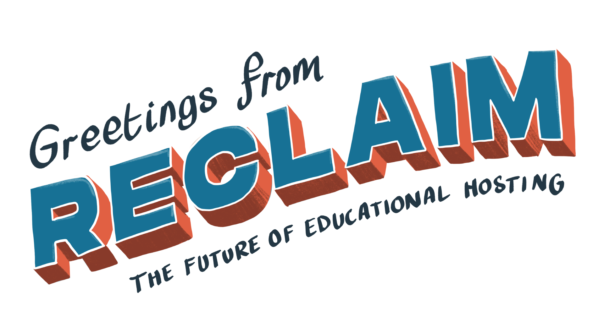 Greetings from Reclaim, the Future of Educational Hosting